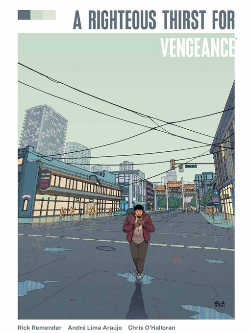 Title details for A Righteous Thirst for Vengeance (2021) by Rick Remender - Available